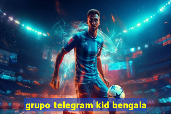 grupo telegram kid bengala